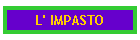 L' IMPASTO